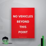 No Vehicles Beyond This Point Sign