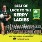 Kerry LGFA Best Wishes sign 4ft x 4ft