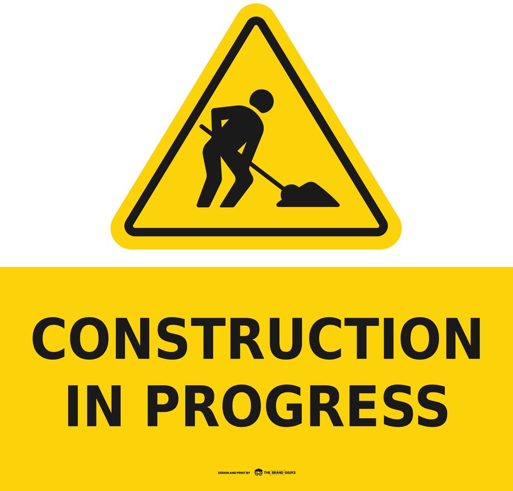 Safety Signs Construction in Progress