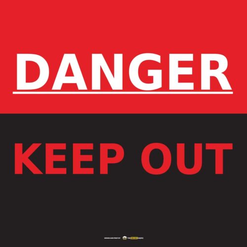 Safety Signs Danger Keep Out