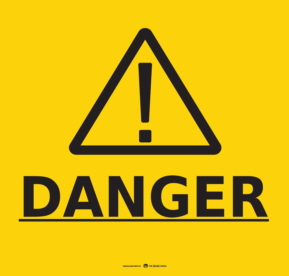 Safety Signs Danger