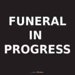 Safety Signs Funeral (Black)