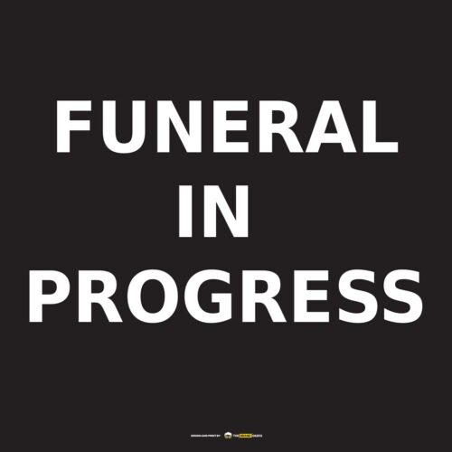 Safety Signs Funeral (Black)