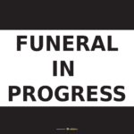 Safety Signs Funeral (White)