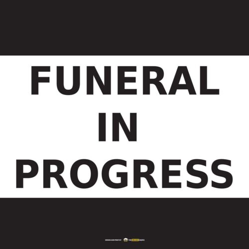 Safety Signs Funeral (White)