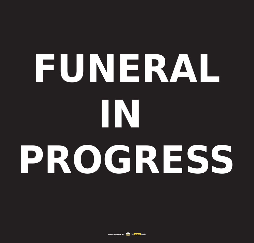 Safety Signs Funeral (Black)