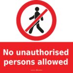 Safety Signs No Authorised Persons