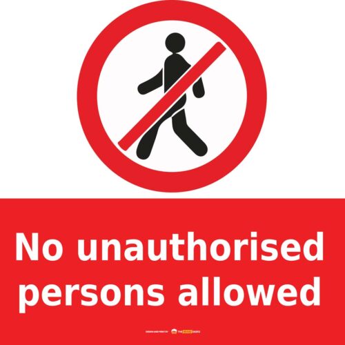 Safety Signs No Authorised Persons