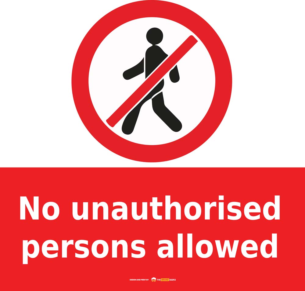 Safety Signs No Authorised Persons