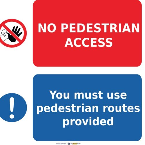 Safety Signs No Pedestrian Access
