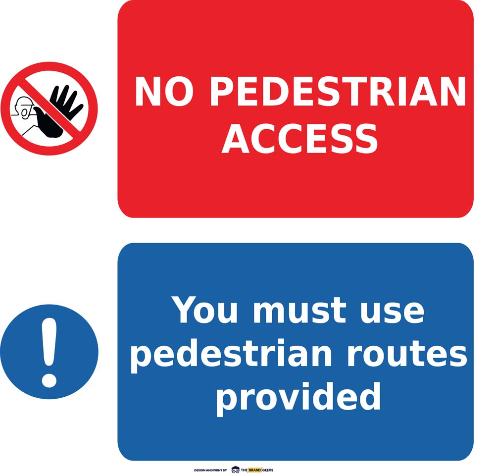 Safety Signs No Pedestrian Access