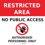 Safety Signs Restricted Area