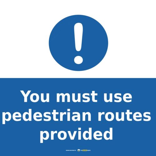 Safety Signs Use Pedestrian Routes